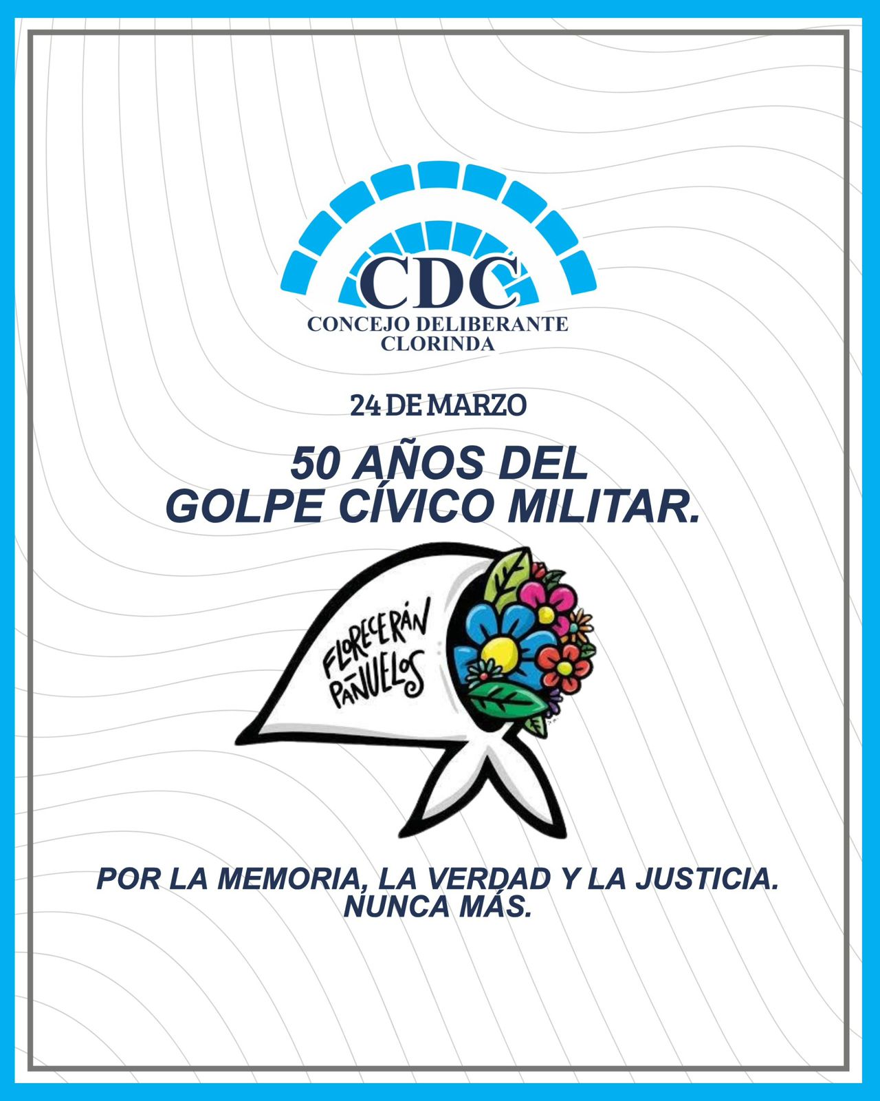 Día Nacional de la Memoria por la Verdad y la Justicia: El mensaje del Concejo Deliberante a 50 años del golpe
